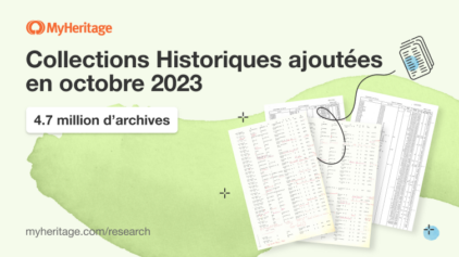 MyHeritage ajoute 4,7 millions de collections historiques en octobre 2023