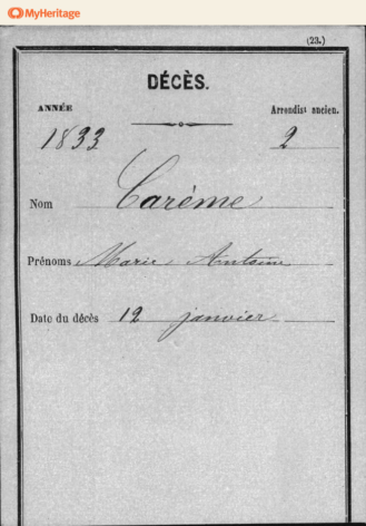 Marie-Antoine Carême dit Antonin Carême est mort à Paris le 12 janvier 1833. Il avait 49 ans. Collections MyHeritage.