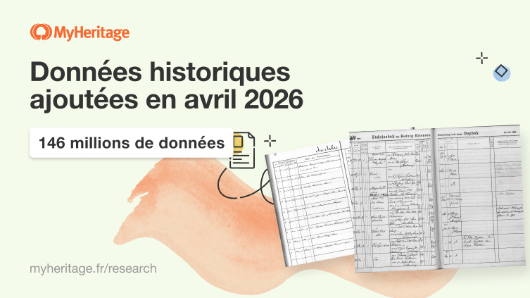 MyHeritage ajoute 146 millions de données historiques en avril 2026