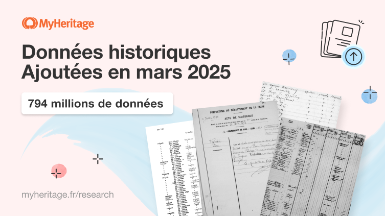 En mars 2025, MyHeritage a ajouté 794 millions de données historiques à sa collection