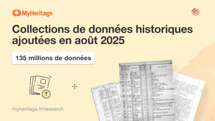 MyHeritage ajoute 135 millions de données historiques en août 2025