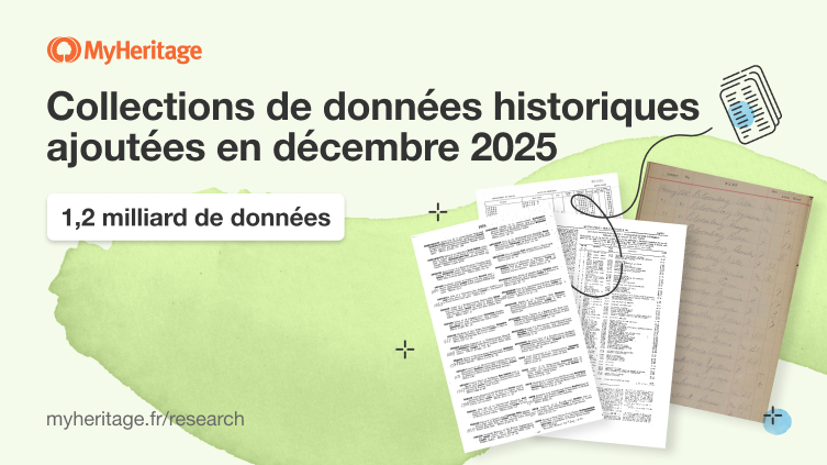 MyHeritage ajoute 1,2 milliard de données historiques en décembre 2025
