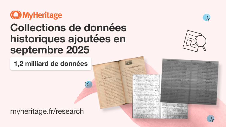 MyHeritage ajoute 1,2 milliard de données historiques en septembre 2025