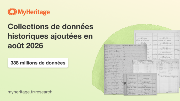MyHeritage publie 338 millions de données historiques en août 2026
