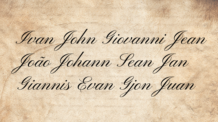 Jean, John, Ivan : Le voyage international d&rsquo;un prénom à travers les siècles