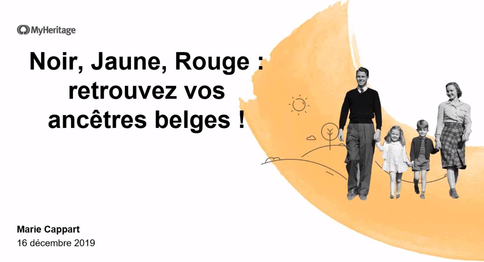 Webinaire : regardez ‘Noir, Jaune, Rouge : retrouvez vos ancêtres belges !’ avec Marie Cappart